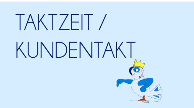 Taktzeit/Kundentakt